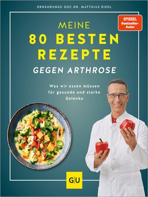 cover image of Meine 80 besten Rezepte gegen Arthrose